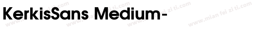 KerkisSans Medium字体转换
